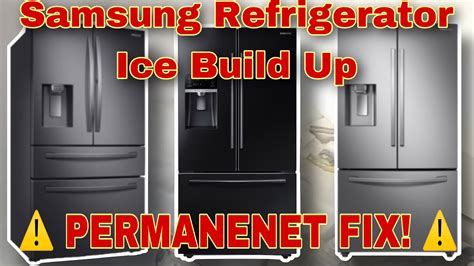 samsung fridge ice buildup on back wall|Ice Build